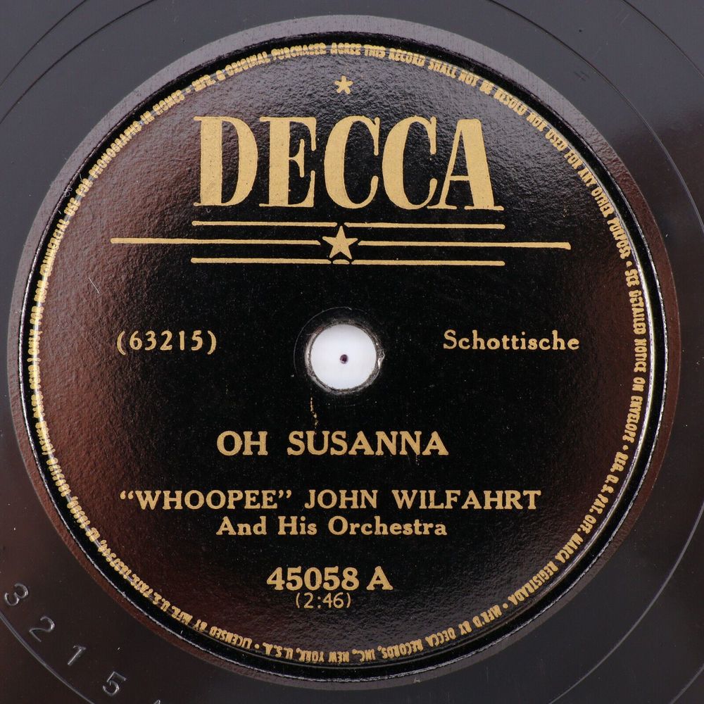 Whoopee John Wilfahrt, Oh Susanna / Clarinet Schottische 78 rpm Record 10" 45058